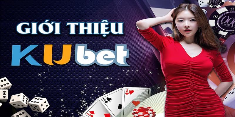Kubet Vì sao Kubet ngày càng được ưa chuộng